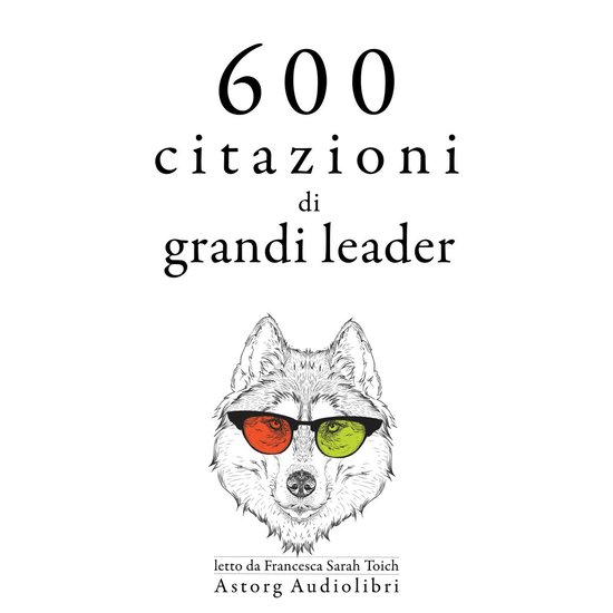 600 citazioni di grandi leader - cover