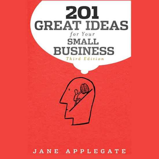 201 Great Ideas for Your Small Business, 3rd Edition - cover