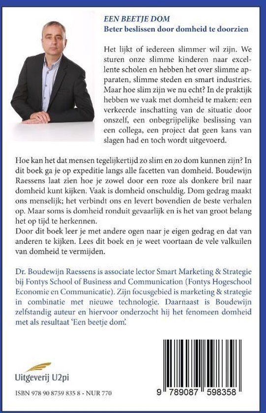 Een beetje dom 9789087598358 Boudewijn Raessens Boeken
