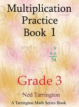 Grade 3 Multiplication Practice 1 - Multiplication Practice Book 1, Grade 3