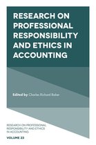Research on Professional Responsibility and Ethics in Accounting 23 - Research on Professional Responsibility and Ethics in Accounting