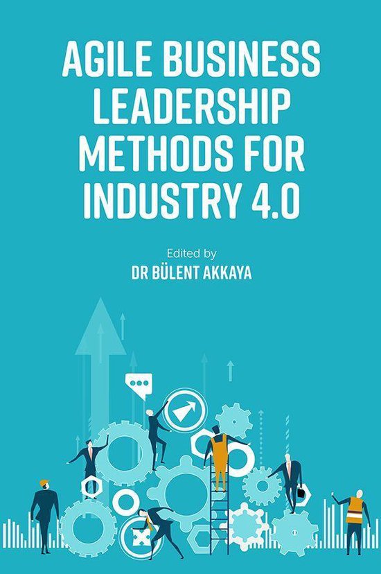 Agile Business Leadership Methods for Industry 4.0 - cover