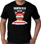 Grote maten fout Kerstshirt / Kerst t-shirt Santa is a big fat motherfucker zwart voor heren - Kerstkleding / Christmas outfit 3XL