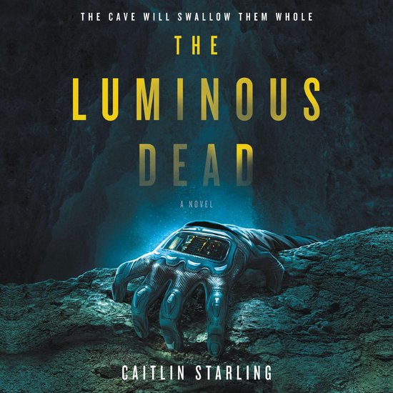 The Luminous Dead - cover