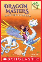 Dragon Masters 2 - Saving the Sun Dragon: A Branches Book (Dragon Masters #2)