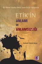 Etik'in Anlamı ve Anlamsızlığı