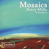 Barry Mills: Mosaics, Vol. 3