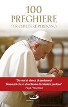 Manuali liturgici - 100 preghiere per chiedere perdono
