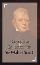 Classic Collection Series - Complete Collection of Sir Walter Scott