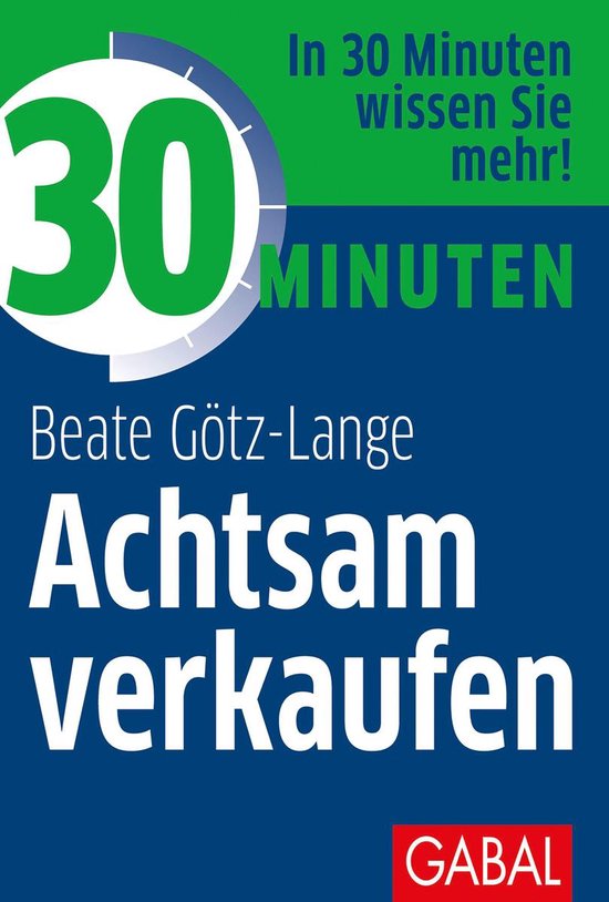 30 Minuten - 30 Minuten Achtsam verkaufen - cover