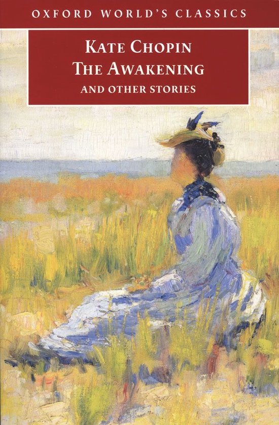 Boek: The Awakening and Other Stories van Kate Chopin. Cover met een schilderij van een vrouw in een witte hoed en blauwe jurk, zittend in een veld.