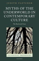 Classical Presences - Myths of the Underworld in Contemporary Culture