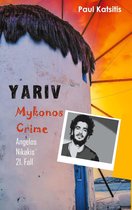 Mykonos Crime 21 - Yariv - Mykonos Crime 21