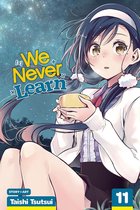 We Never Learn, Vol. 11, 11