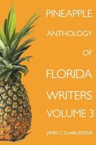 Pineapple Anthology of Florida Writers 3 - Pineapple Anthology of Florida Writers