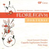 Vocal Concert Dresden - Cappella Sagittariana Dres - Florilegium Portense - Motets & Hymns (CD)