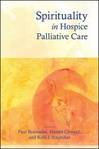 SUNY series in Religious Studies - Spirituality in Hospice Palliative Care