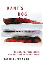 SUNY series in Latin American and Iberian Thought and Culture - Kant's Dog