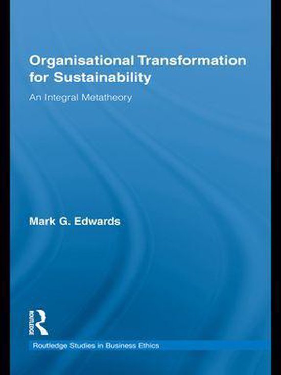 Routledge Studies in Business Ethics - Organizational Transf ... - cover