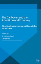 Cambridge Imperial and Post-Colonial Studies - The Caribbean and the Atlantic World Economy