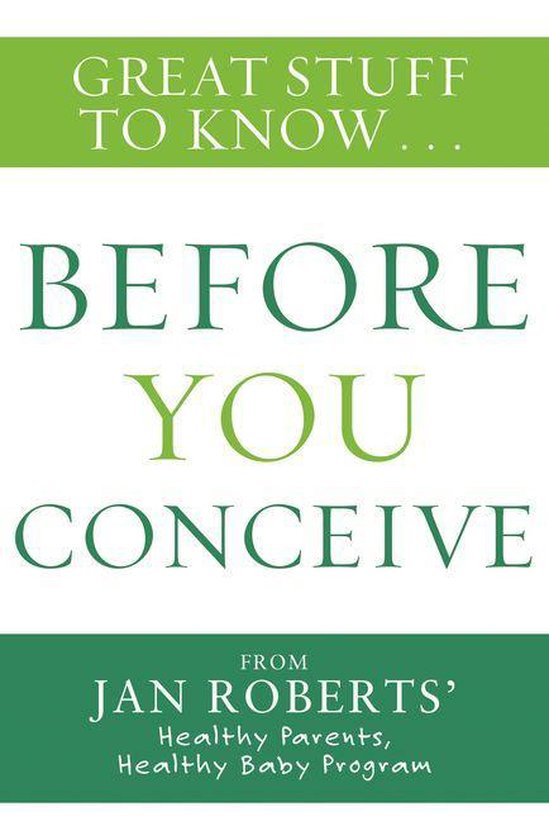 Great Stuff to Know: Before You Conceive - cover