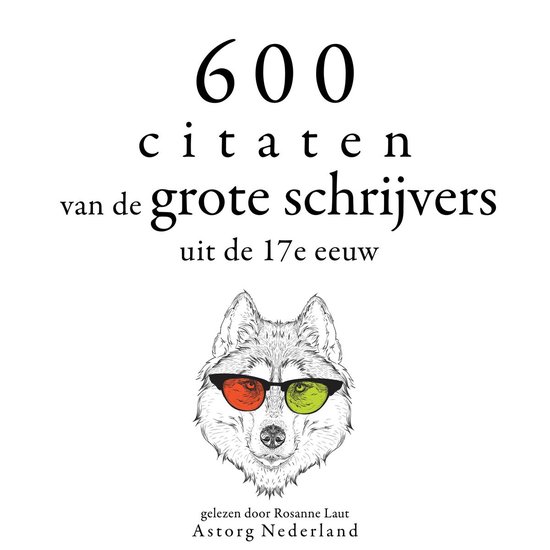 600 citaten van de grote schrijvers uit de 17e eeuw - cover