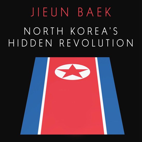 North Korea's Hidden Revolution - cover