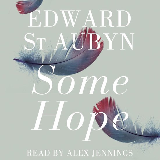 The Patrick Melrose Novels3- Some Hope - cover