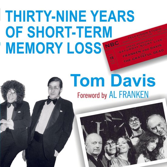 Thirty-Nine Years of Short-Term Memory Loss - cover
