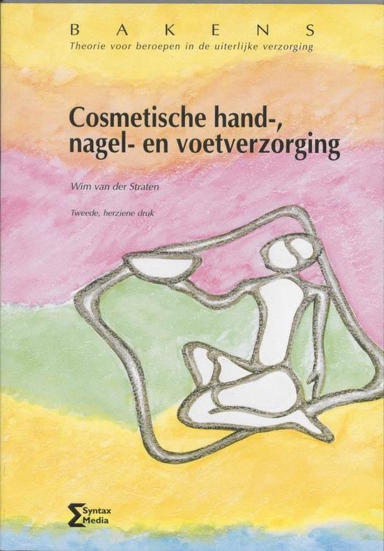 Bakens  -   Cosmetische hand-, nagel- en voetverzorging - W. van der Straten