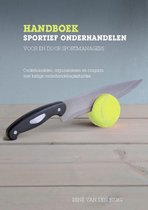 Handboek sportief onderhandelen voor en door sportmanagers