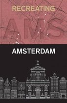 Omslag Recreating Amsterdam