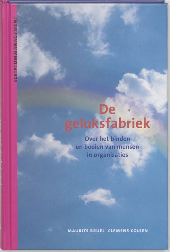 Cover van het boek 'De geluksfabriek / druk 1' van Clemens Colsen en Maurits Bruel