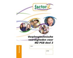 Factor-E Verpleegtechnische vaardigheden voor MZ PGB deel 3 Training