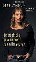 De tragische geschiedenis van mijn succes