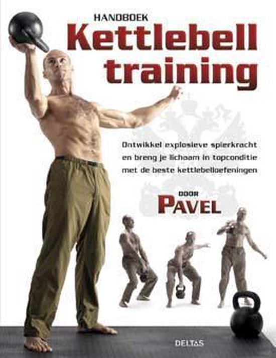 Cover van het boek 'Handboek kettlebell training' van Pavel Tsatsouline