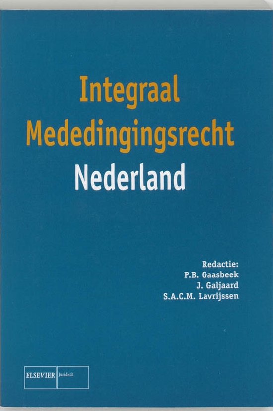 Cover van het boek 'Integraal mededingingsrecht NL / druk 1' van P.B. Gaasbeek