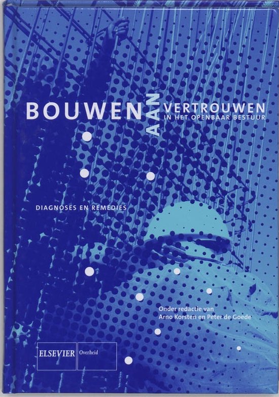 Cover van het boek 'Bouwen aan vertrouwen' van P.J.M. de Goede