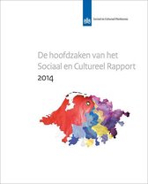 SCP-publicatie 2014-41 -  De hoofdzaken van het sociaal en cultureel rapport 2014