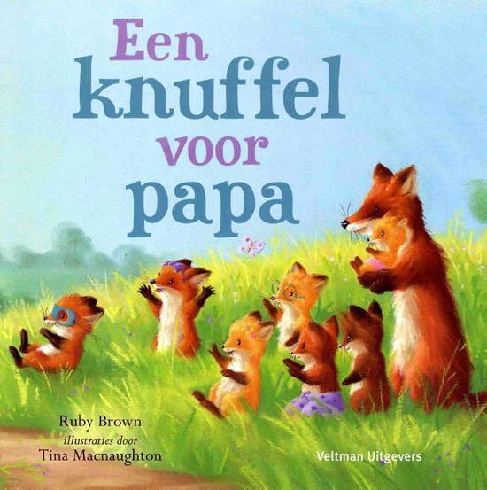 Een knuffel voor papa, met illustraties van vossenwelpjes.
