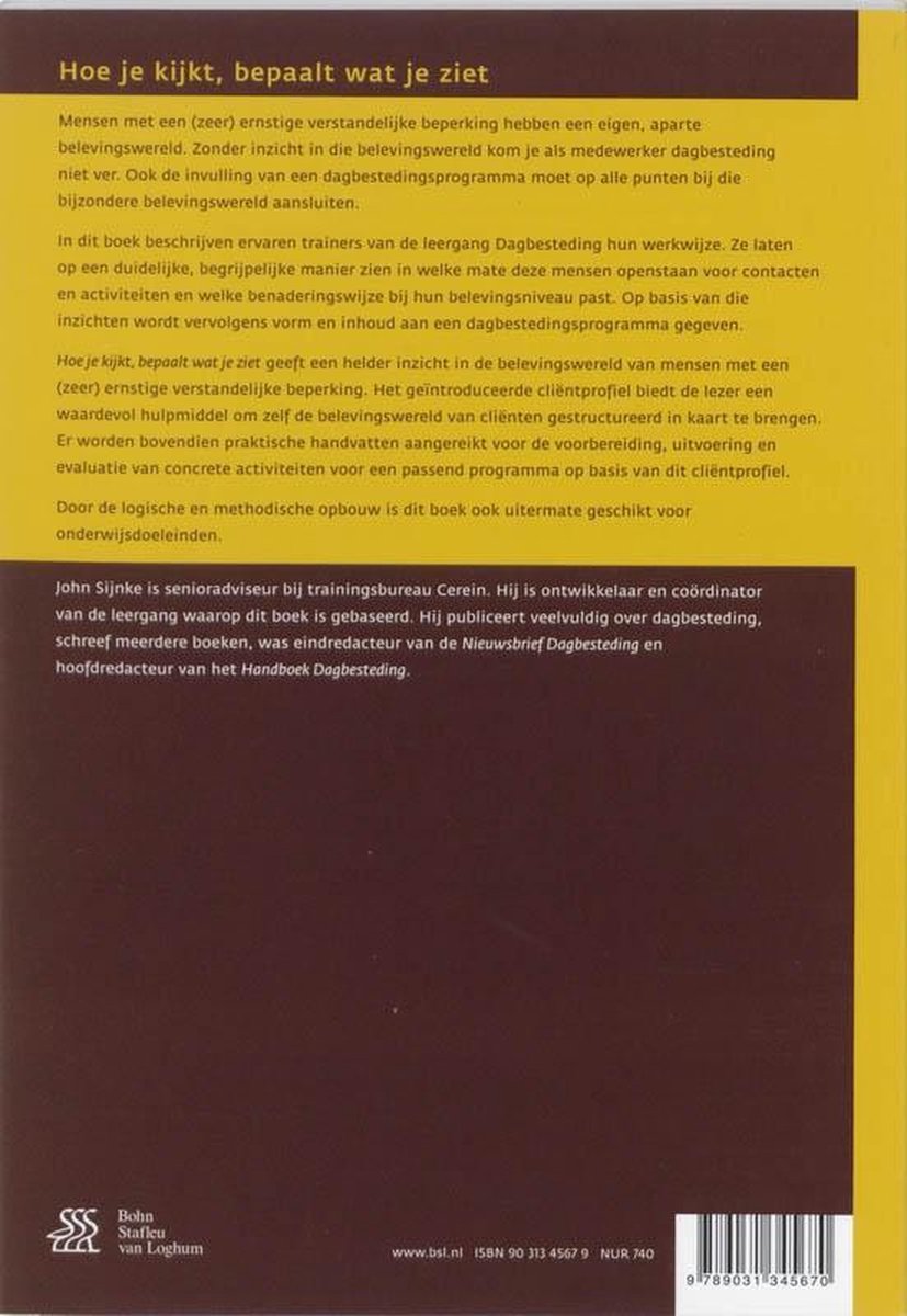 Hoe je kijkt bepaalt wat je ziet 9789031345670 J Hoe je kijkt bepaalt wat je ziet 9789031345670 J