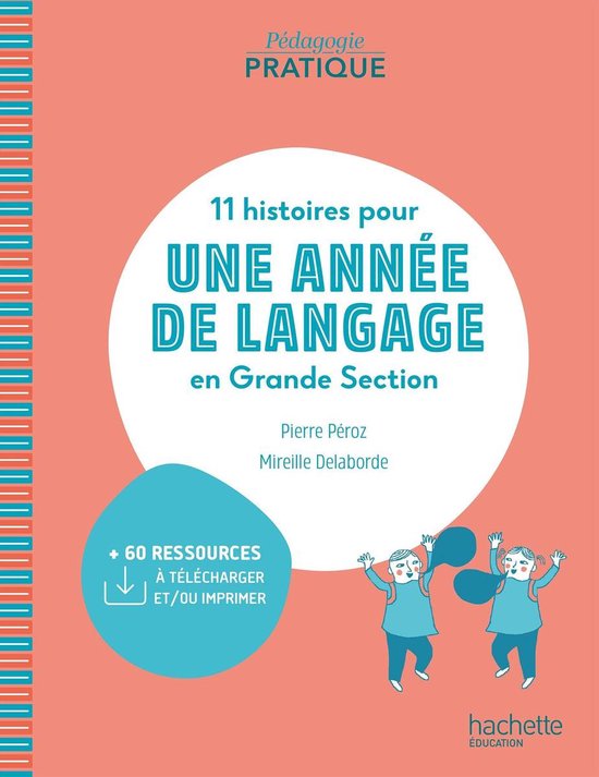Pédagogie pratique - 11 histoires pour une année de langag ... - cover