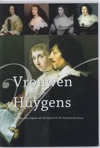 De zeventiende eeuw 25-2 -   Vrouwen rondom Huygens