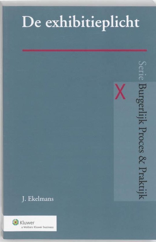 Burgerlijk Proces & Praktijk - De exhibitieplicht - cover