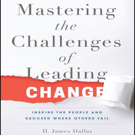 Mastering the Challenges of Leading Change - cover