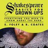 Omslag Shakespeare Basics for Grown-Ups