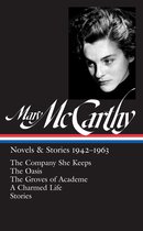 Library of America Mary McCarthy Edition 1 - Mary McCarthy: Novels & Stories 1942-1963 (LOA #290)