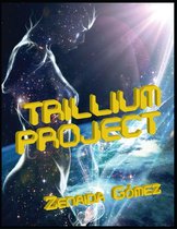 Trillium Project
