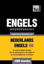Thematische woordenschat Nederlands-Brits-Engels - 5000 woorden