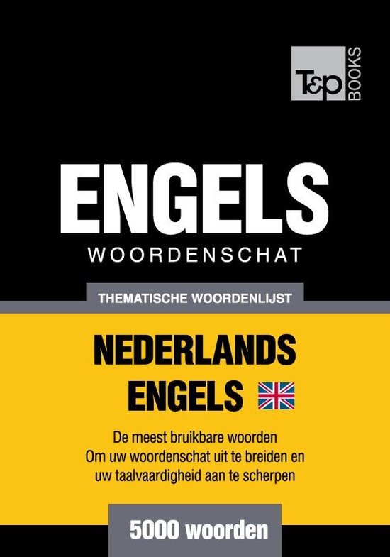 Thematische woordenschat Nederlands-Brits-Engels - 5000 woor ... - cover